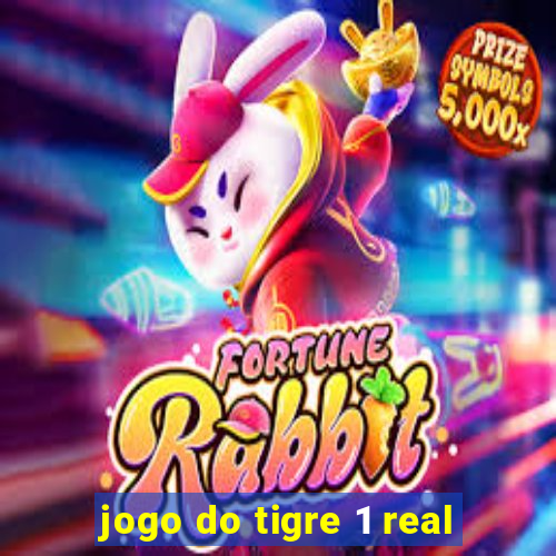 jogo do tigre 1 real